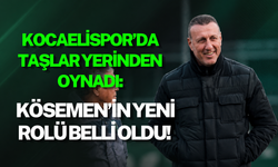 KOCAELİSPOR’DA TAŞLAR YERİNDEN OYNADI: KÖSEMEN’İN YENİ ROLÜ BELLİ OLDU