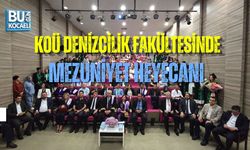 KOÜ DENİZCİLİK FAKÜLTESİNDE MEZUNİYET HEYECANI
