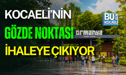 KOCAELİ’NİN GÖZDE NOKTASI İHALEYE ÇIKIYOR
