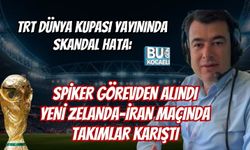 TRT DÜNYA KUPASI YAYININDA SKANDAL HATA: SPİKER GÖREVDEN ALINDI YENİ ZELANDA–İRAN MAÇINDA TAKIMLAR KARIŞTI