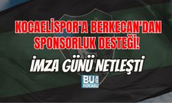 KOCAELİSPOR'A BERKECAN'DAN SPONSORLUK DESTEĞİ! İMZA GÜNÜ NETLEŞTİ