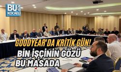 GOODYEAR'DA KRİTİK GÜN! BİN İŞÇİNİN GÖZÜ BU MASADA