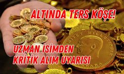 ALTINDA TERS KÖŞE! BÜYÜK BANKADAN ŞOK TAHMİN VE UZMAN İSİMDEN KRİTİK ALIM UYARISI