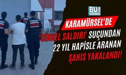 KARAMÜRSEL'DE 'CİNSEL SALDIRI' SUÇUNDAN 22 YIL HAPİSLE ARANAN ŞAHIS YAKALANDI!