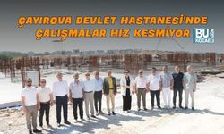 ÇAYIROVA DEVLET HASTANESİ’NDE ÇALIŞMALAR HIZ KESMİYOR