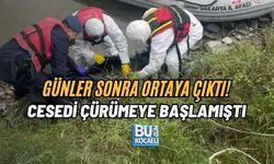 GÜNLER SONRA ORTAYA ÇIKTI! CESEDİ ÇÜRÜMEYE BAŞLAMIŞTI