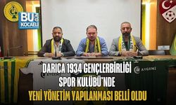 DARICA 1934 GENÇLERBİRLİĞİ SPOR KULÜBÜ'NDE YENİ YÖNETİM YAPILANMASI BELLİ OLDU