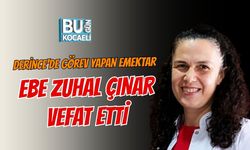 DERİNCE'DE GÖREV YAPAN EMEKTAR EBE ZUHAL ÇINAR VEFAT ETTİ