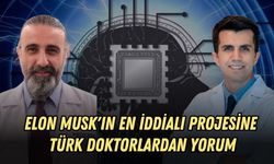 ELON MUSK'IN EN İDDİALI PROJESİNE TÜRK DOKTORLARDAN YORUM