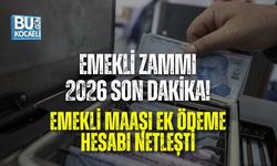 EMEKLİ ZAMMI 2026 SON DAKİKA! EMEKLİ MAAŞI EK ÖDEME HESABI NETLEŞTİ