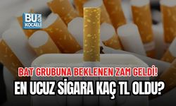 BAT GRUBUNA BEKLENEN ZAM GELDİ! EN UCUZ SİGARA KAÇ TL OLDU?
