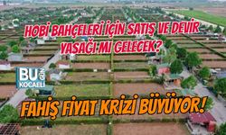HOBİ BAHÇELERİ İÇİN YENİ HABER: SATIŞ VE DEVİR YASAĞI MI GELECEK? FAHİŞ FİYAT KRİZİ BÜYÜYOR!