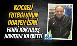 KOCAELİ FUTBOLUNUN DUAYEN İSMİ FAHRİ KURTULUŞ HAYATINI KAYBETTİ