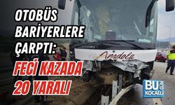 OTOBÜS BARİYERLERE ÇARPTI: FECİ KAZADA 20 YARALI