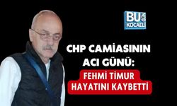 CHP CAMİASININ ACI GÜNÜ: FEHMİ TİMUR HAYATINI KAYBETTİ