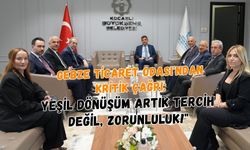 GEBZE TİCARET ODASI'NDAN KRİTİK ÇAĞRI: "YEŞİL DÖNÜŞÜM ARTIK TERCİH DEĞİL, ZORUNLULUK!"