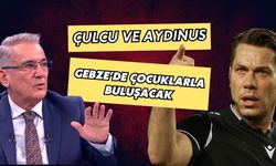 ÇULCU VE AYDINUS GEBZE’DE ÇOCUKLARLA BULUŞACAK
