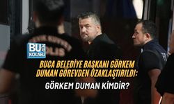 BUCA BELEDİYE BAŞKANI GÖRKEM DUMAN GÖREVDEN UZAKLAŞTIRILDI: GÖRKEM DUMAN KİMDİR?