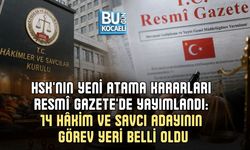 HSK'NIN YENİ ATAMA KARARLARI RESMÎ GAZETE'DE YAYIMLANDI: 14 HÂKİM VE SAVCI ADAYININ GÖREV YERİ BELLİ OLDU