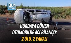 HURDAYA DÖNEN OTOMOBİLDE ACI BİLANÇO: 2 ÖLÜ, 2 YARALI