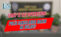 İZMİT’TE EVE OPERASYON: POLİS SAKSILARDA BAKIN NE BULDU