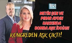 KONGREDEN AŞK ÇIKTI! İŞ İNSANI METİN ŞEN VE SUNUCU PINAR AYDIN HAKKINDA BOMBA AŞK İDDİASI