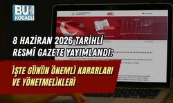 8 HAZİRAN 2026 TARİHLİ RESMÎ GAZETE YAYIMLANDI: İŞTE GÜNÜN ÖNEMLİ KARARLARI VE YÖNETMELİKLERİ
