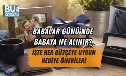 BABALAR GÜNÜ'NDE BABAYA NE ALINIR? İŞTE HER BÜTÇEYE UYGUN HEDİYE ÖNERİLERİ