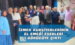 İZMEK KURSİYERLERİNİN EL EMEĞİ ESERLERİ GÖRÜCÜYE ÇIKTI