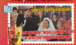 İZMİT'TE NOSTALJİ RÜZGARI: DEV EKRANDA "NEŞELİ GÜNLER" KEYFİ VE ÜCRETSİZ TURŞU SUYU İKRAMI!