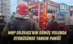 MHP DİLOVASI’NIN DÖNÜŞ YOLUNDA OTOBÜSÜNDE YANGIN PANİĞİ
