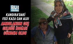 KANDIRA'DAKİ FECİ KAZA CAN ALDI: AMBULANSIN GEÇ GELDİĞİ İDDİASI GÜNDEM OLDU