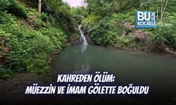 KAHREDEN ÖLÜM: MÜEZZİN VE İMAM GÖLETTE BOĞULDU