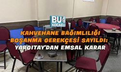 KAHVEHANE BAĞIMLILIĞI BOŞANMA GEREKÇESİ SAYILDI: YARGITAY’DAN EMSAL KARAR