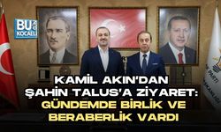 KAMİL AKIN’DAN ŞAHİN TALUS’A ZİYARET: GÜNDEMDE BİRLİK VE BERABERLİK VARDI
