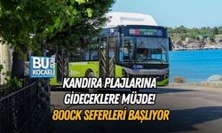 KANDIRA PLAJLARINA GİDECEKLERE MÜJDE! 800CK SEFERLERİ BAŞLIYOR