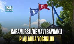 KARAMÜRSEL’DE MAVI BAYRAKLI PLAJLARDA YOĞUNLUK