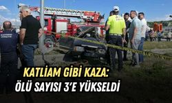 KATLİAM GİBİ KAZA: ÖLÜ SAYISI 3'E YÜKSELDİ