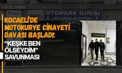 KOCAELİ’DE MOTOKURYE CİNAYETİ DAVASI BAŞLADI: “KEŞKE BEN ÖLSEYDİM” SAVUNMASI