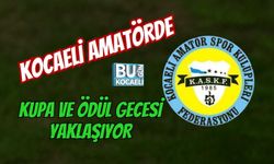 KOCAELİ AMATÖRDE KUPA VE ÖDÜL GECESİ YAKLAŞIYOR