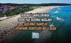 KOCAELİ SAHİLLERİNDE 2026 YAZ SEZONU BAŞLADI: ŞEZLONG, KAMP VE OTOPARK ÜCRETLERİ BELLİ OLDU