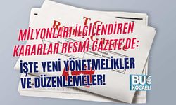 MİLYONLARI İLGİLENDİREN KARARLAR RESMÎ GAZETE'DE: İŞTE YENİ YÖNETMELİKLER VE DÜZENLEMELER!