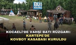KOCAELİ'DE VAHŞİ BATI RÜZGARI: KARTEPE'DE KOVBOY KASABASI KURULDU
