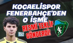 KOCAELİSPOR FENERBAHÇE'DEN O İSME RESMİ TEKLİF GÖNDERDİ!