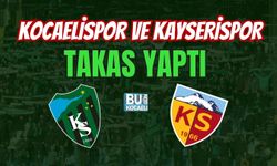 KOCAELİSPOR VE KAYSERİSPOR TAKAS YAPTI!