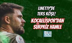LİNETTY'DE TERS KÖŞE! KOCAELİSPOR'DAN SÜRPRİZ HAMLE
