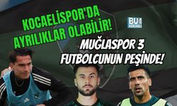 KOCAELİSPOR'DA AYRILIKLAR OLABİLİR! MUĞLASPOR 3 FUTBOLCUNUN PEŞİNDE!