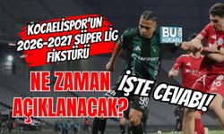 KOCAELİSPOR’UN 2026-2027 SÜPER LİG FİKSTÜRÜ NE ZAMAN AÇIKLANACAK? İŞTE CEVABI!