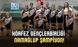KÖRFEZ GENÇLERBİRLİĞİ NAMAĞLUP ŞAMPİYON!