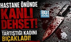 KÖRFEZ'DE KORKUNÇ SALDIRI! HASTANE ÖNÜNDE KADINI BIÇAKLAYIP KAÇTI